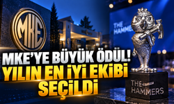 MKE'ye Büyük Ödül! Yılın En İyi Ekibi Seçildi
