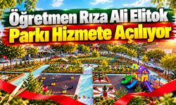 Öğretmen Rıza Ali Elitok Parkı Hizmete Açılıyor