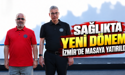 Sağlıkta Yeni Dönem İzmir’de Masaya Yatırıldı