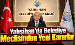 Yahşihan'da Belediye Meclisinden Yeni Kararlar