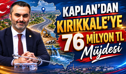 Kırıkkale’ye 76 Milyon TL Destek