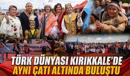 Türk Dünyası Kırıkkale'de Aynı Çatı Altında Buluştu