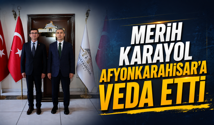 Merih Karayol Afyonkarahisar'a Veda Etti
