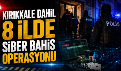 Kırıkkale Dahil 8 İlde Siber Bahis Operasyonu