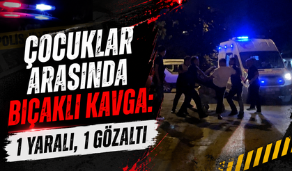 Çocuklar Arasında Bıçaklı Kavga: 1 Yaralı, 1 Gözaltı