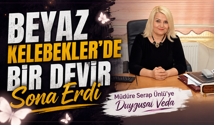 Beyaz Kelebekler’de Bir Devir Sona Erdi