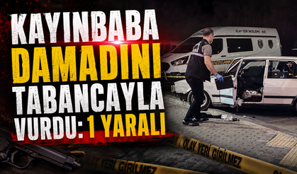 Kayınbaba Damadını Tabancayla Vurdu: 1 Yaralı