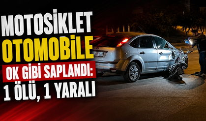 Motosiklet Otomobile Ok Gibi Saplandı: 1 Ölü, 1 Yaralı
