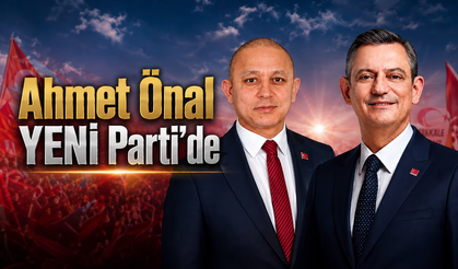 Ahmet Önal YENİ Parti’de