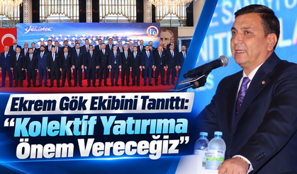 Ekrem Gök Ekibini Tanıttı: “Kolektif Yatırıma Önem Vereceğiz”