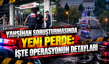 Yahşihan Soruşturmasında Yeni Perde