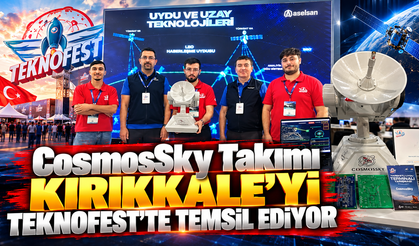 CosmosSky Takımı Kırıkkale’yi TEKNOFEST’te Temsil Ediyor