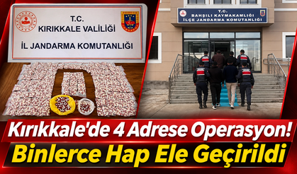 Kırıkkale'de 4 Adrese Operasyon! Binlerce Hap Ele Geçirildi
