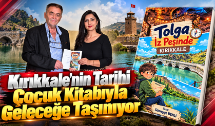 Kırıkkale'nin Tarihi Çocuk Kitabıyla Geleceğe Taşınıyor