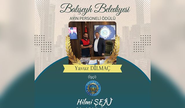 ‘’Ayın Personeli’’ Yavuz Dilmaç’a Teşekkür