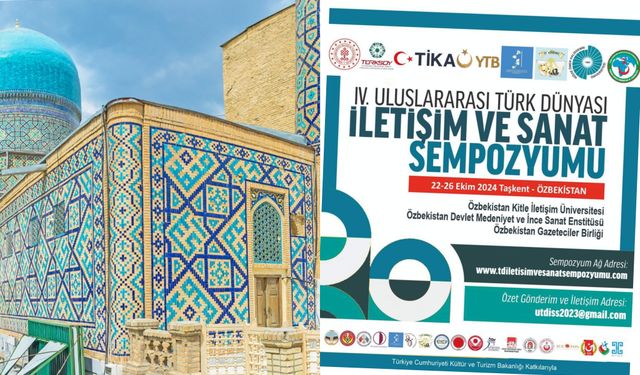 IV. Uluslararası Türk Dünyası İletişim ve Sanat Sempozyumu