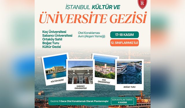 Başaran Koleji  İstanbul'da Üniversite Gezisi Düzenliyor