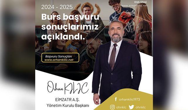 2024-2025 Orhan Kılıç Burs Başvuruları Sonuçlandı