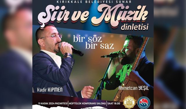 Kırıkkale’de Şiir ve Müzik Dinletisi Düzenleniyor