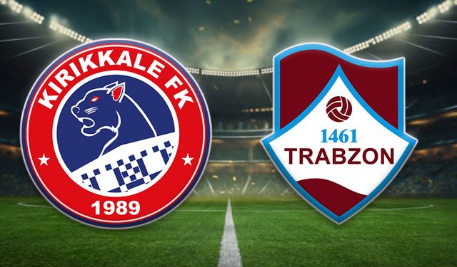 Kırıkkale FK’nın Kupada  Rakibi 1461 Trabzon FK