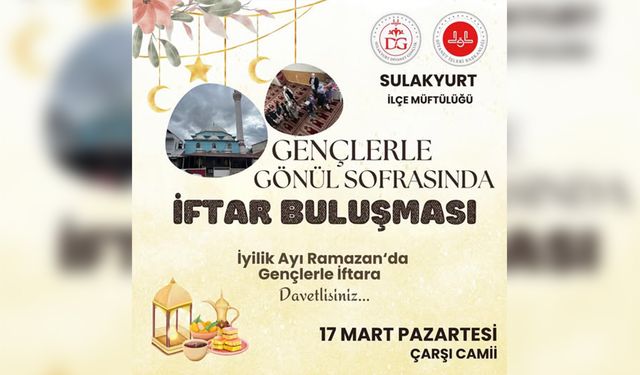 Sulakyurt’ta Gençlerle Gönül Sofrasında İftar Buluşması