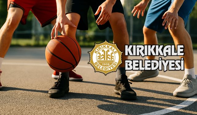 Kırıkkale’de 3x3 Basketbol Turnuvası Başlıyor