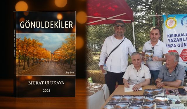 Kırıkkaleli Şair Murat Ulukaya’dan Yeni Şiir Kitabı: “Gönüldekiler”