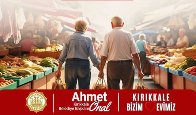 Kırıkkale Belediyesi’nden Emeklilere 3. Kez Pazar Desteği
