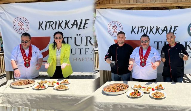 Kırıkkale’de Türk Mutfağına Şef Dokunuşu