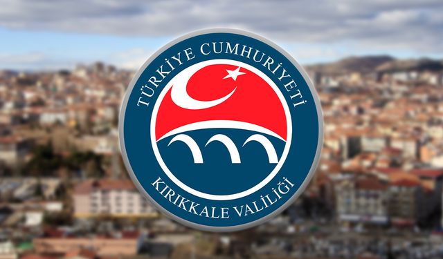 Kırıkkale Valiliği’nden 15 Haziran Uyarısı