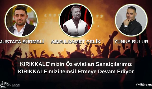 Kırıkkale'nin yeni yetenekleri ortak gururumuz