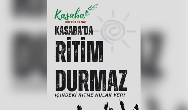 Kasaba’da Ritim Durmaz: Kayıtlar Başladı!