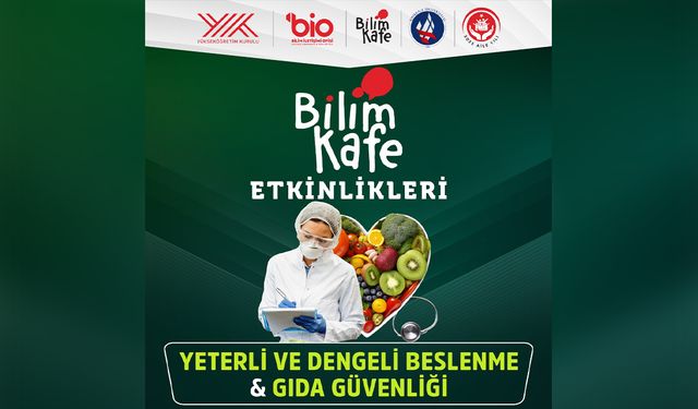 Kırıkkale’de Bilim Kafe’de Gıda Güvenliği Konuşulacak