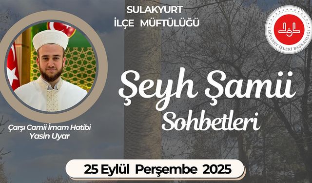 Sulakyurt’ta Şeyh Şamii Sohbetleri Devam Ediyor