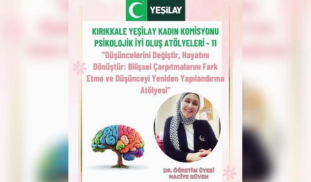 Yeşilay Kırıkkale’den Psikolojik İyi Oluş Atölyesi