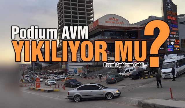 Podium AVM Yıkılıyor mu? Resmi Açıklama Geldi