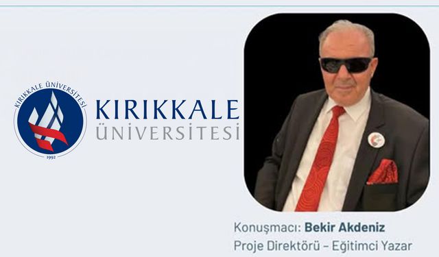 Bekir Akdeniz, 3 Aralık’ta Kırıkkale Üniversitesi’nde