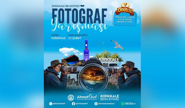 Kırıkkale’nin Hikâyesi Bu Yarışmada Kadraja Sığacak