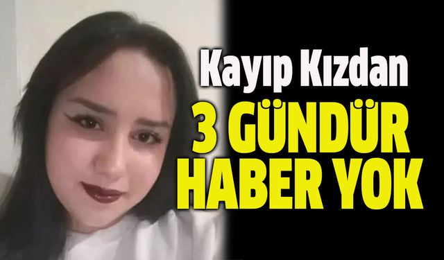Kırıkkale’de 17 Yaşındaki Kızdan 3 Gündür Haber Yok