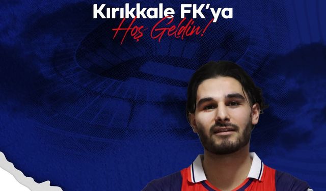 Kırıkkale FK 5 Bomba transfer yaptı