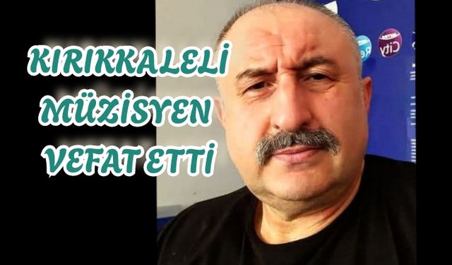 Bir sanatçı daha aramızdan ayrıldı