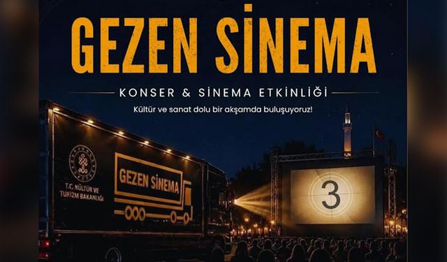 Gezen Sinema Kırıkkale’ye Geliyor