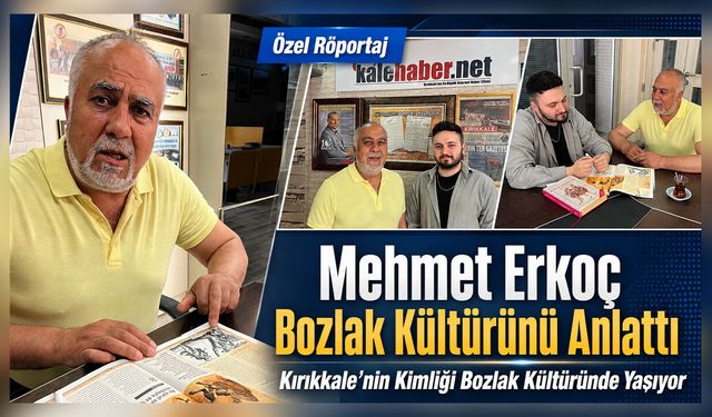 Kırıkkale’nin Kimliği Bozlak Kültüründe Yaşıyor