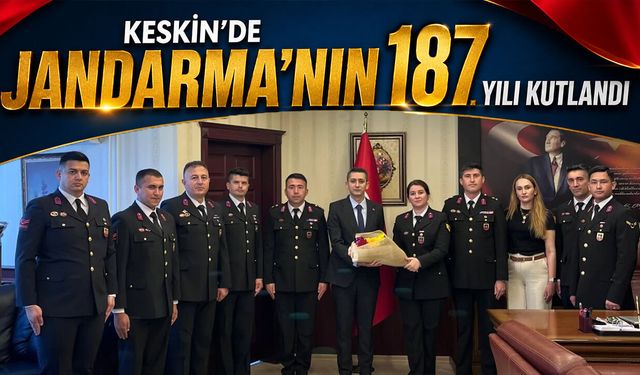 Keskin'de Jandarma'nın 187. Yılı Kutlandı