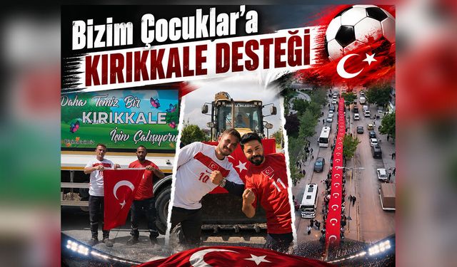 Kırıkkale Belediyesi’nden Milli Takıma Destek Mesajı