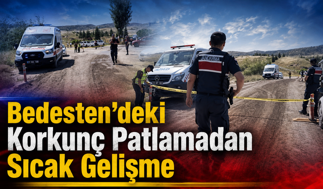 Bedesten’deki Korkunç Patlamadan Sıcak Gelişme