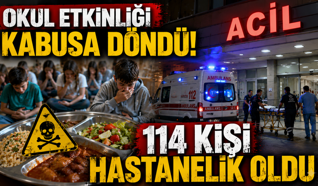 Okul Etkinliği Kabusa Döndü! 114 Kişi Hastanelik Oldu