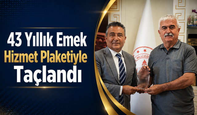 43 Yıllık Emek Hizmet Plaketiyle Taçlandı