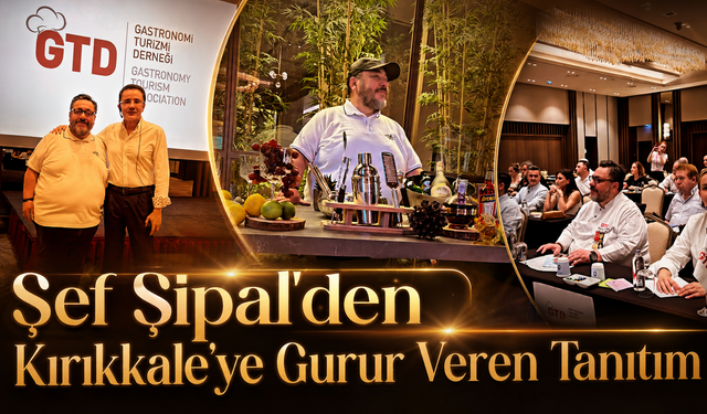 Şef Şipal’den Kırıkkale’ye Gurur Veren Tanıtım