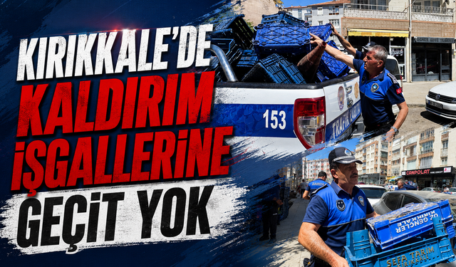 Kırıkkale'de Kaldırım İşgallerine Geçit Yok